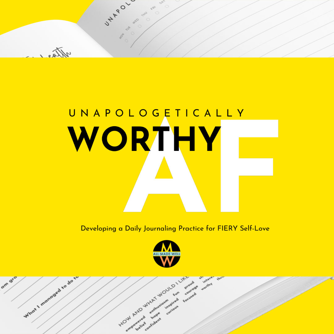 Unapologetically WorthyAF: 60 Day Journal for Fiery Self-Love